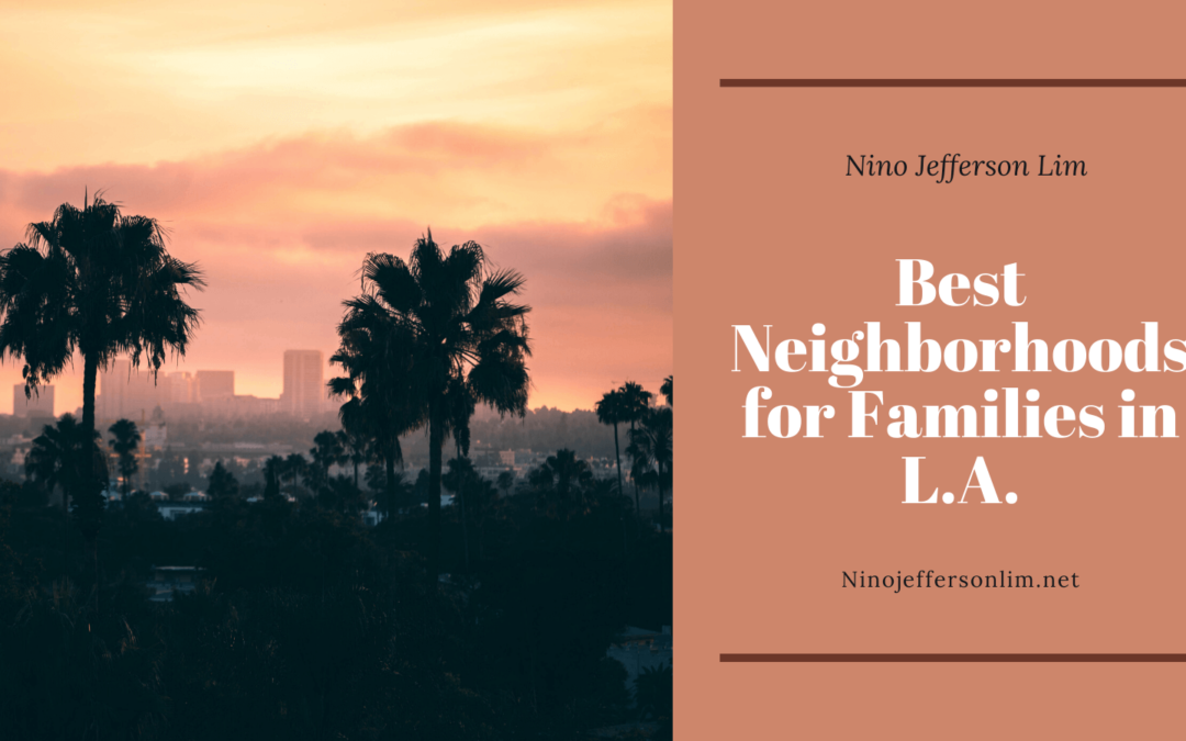 Best Neighborhoods for Families in L.A.