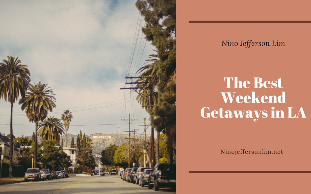 The Best Weekend Getaways in LA